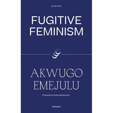 Fugitive Feminism