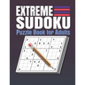 Extreme Sudoku Puzzle Book for Adults: Extreme Sudoku Puzzles And Solutions Sudoku Puzzle Book with Solutions For Adults Large Print.