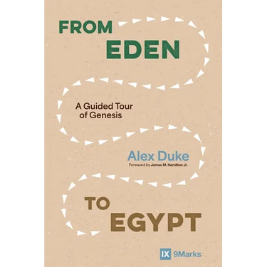From Eden to Egypt: A Guided Tour of Genesis