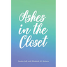Ashes in the Closet