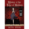 Mystery at the Edge of Madness: A Severine DuNoir Historical Cozy Adventure
