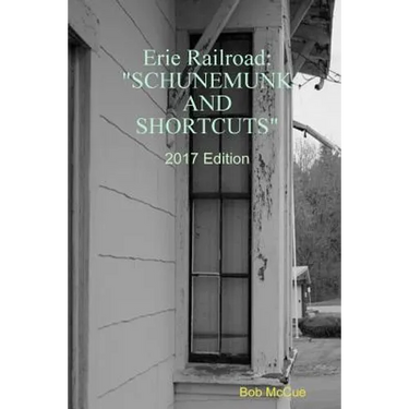 Erie Railroad: Schunemunk and Shortcuts 2019 Edition