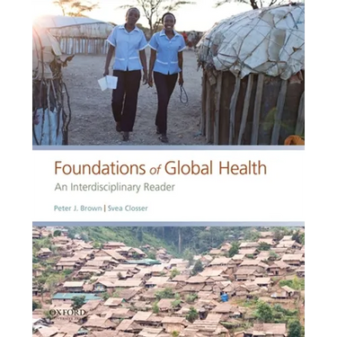 Foundations of Global Health: An Interdisciplinary Reader