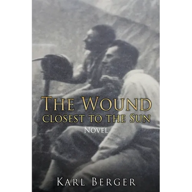 The Wound closest to the Sun Novel