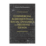 Commercial Agreements and Social Dynamics in Medieval Genoa