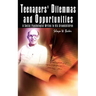 Teenagers' Dilemmas and Opportunities: A Social Psychologist Writes to His Grandchildren