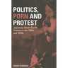 Politics, Porn and Protest: Japanese Avant-Garde Cinema in the 1960s and 1970s