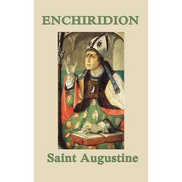 Enchiridion: A Classic Handbook on Faith, Hope, and Love