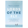 Lords of the Fly: Madness, Obsession, and the Hunt for the World Record Tarpon
