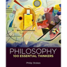 Philosophy: 100 Essential Thinkers
