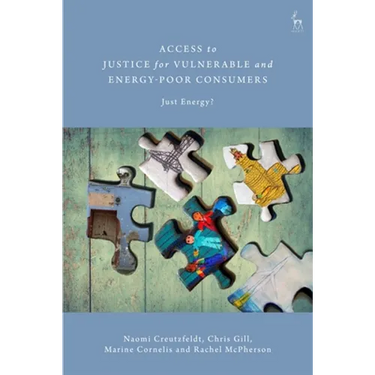Access to Justice for Vulnerable and Energy-Poor Consumers: Just Energy?