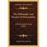 The Philosophy And Practice Of Punctuation: A Psychological Essay (1868)