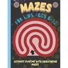 Mazes for Kids 6-12 Years Old: Ultimate Funtime with Challenging Mazes