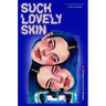 Such Lovely Skin