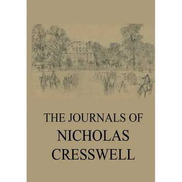 The Journals of Nicholas Cresswell