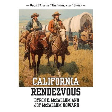 California Rendezvous: Book Three in "The Whisperer" Series