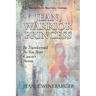 Jean, Warrior Princess: Be Transformed As You Brave Cancer's Storm
