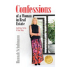 Confessions of a Woman in Real Estate: And How To Do It Your Way