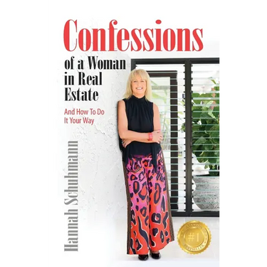 Confessions of a Woman in Real Estate: And How To Do It Your Way