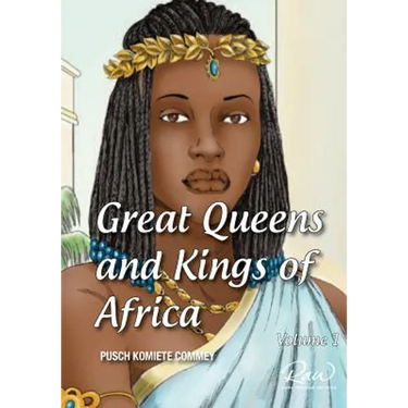 Great Queens and Kings of Africa Vol 1: Never leave an enemy behind