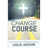 Change Course: One Lady's Race from Acceptance to Adventure