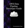 AWS Data Pipeline Developer Guide