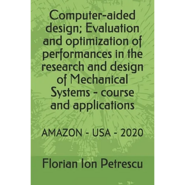 Computer-aided design; Evaluation and optimization of performances in the research and design of Mechanical Systems - course and applications: Amazon