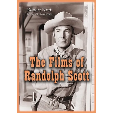The Films of Randolph Scott