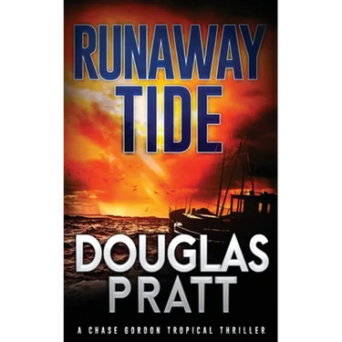 Runaway Tide: A Chase Gordon Tropical Thriller