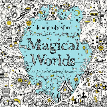 Magical Worlds: An Enchanted Coloring Adventure