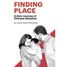 Finding Place: A Holy Journey of Chinese Adoption
