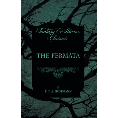 The Fermata (Fantasy and Horror Classics)