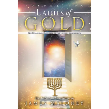 Ladies of Gold Volume Two: The Remarkable Ministry of the Golden Candlestick