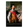 Wallenstein: Eine Charakterstudie