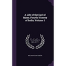 A Life of the Earl of Mayo, Fourth Viceroy of India, Volume 1