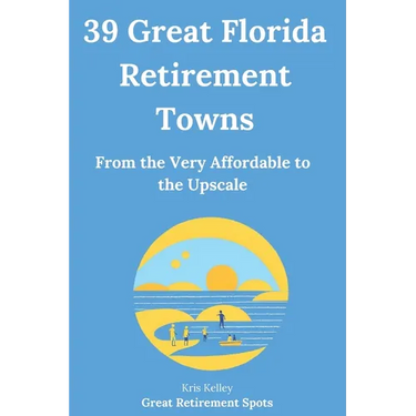 39 Great Florida Retirement Towns: From the Very Affordable to the Upscale