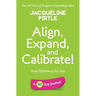 Align, Expand, and Calibrate - Your Stairway to Joy: A 30 day journal