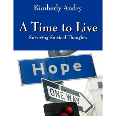 A Time to Live: Surviving Suicidal Thoughts