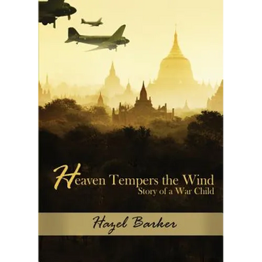 Heaven Tempers the Wind: Story of a War Child