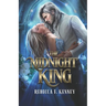 The Midnight King: A Cinderella Retelling