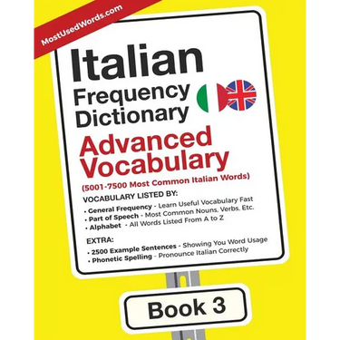 Italian Frequency Dictionary - Advanced Vocabulary: 5001-7500 Most Common Italian Words