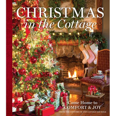 Christmas in the Cottage: Come Home to Comfort & Joy