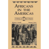 Africans in the Americas: A History of Black Diaspora