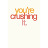 You're Crushing It: Employee Appreciation Gift for Your Employees, Coworkers, or Boss