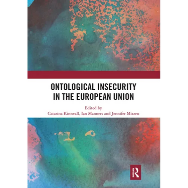 Ontological Insecurity in the European Union