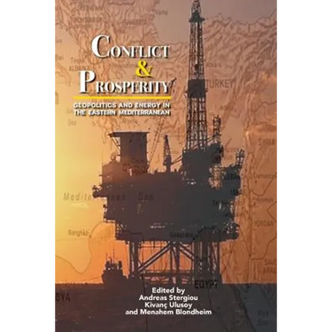 Conflict & Prosperity: Geopolitics and Energy in the Eastern Mediterranean