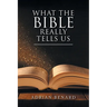 What the Bible Really Tells Us