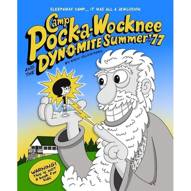 Camp Pock-A-Wocknee & the Dynomite Summer of '77