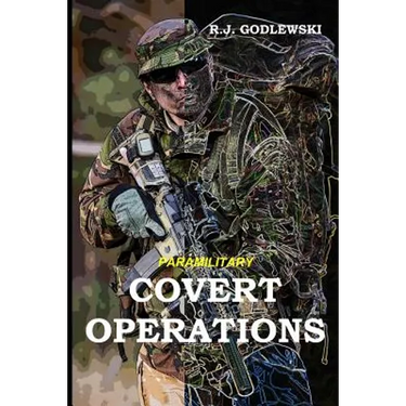Paramilitary Covert Operations