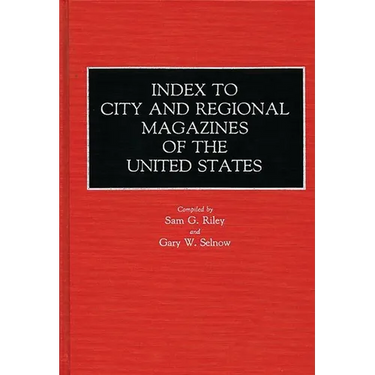 Index to City and Regional Magazines of the United States